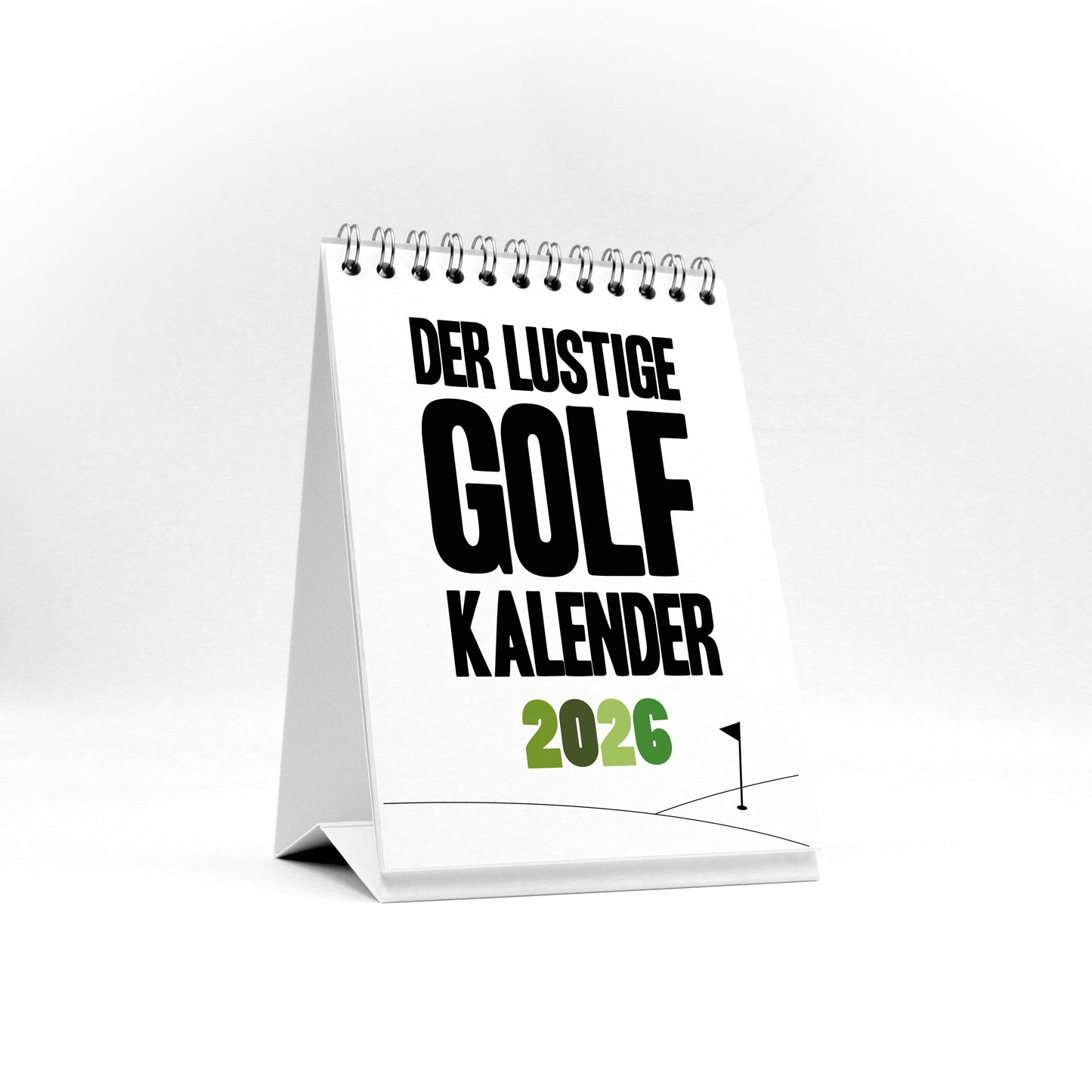 Kleiner lustiger Golfkalender 2026 mit Sprüchen und Illustrationen - Witziges Geschenk für Golfer - Tischkalender zum Aufstellen - DIN A6