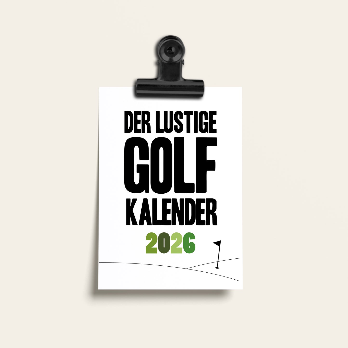 Lustiger Golfkalender 2026 mit Sprüchen und Illustrationen - Tischkalender oder Wandkalender in 3 Größen - Witziges Geschenk für Golfer