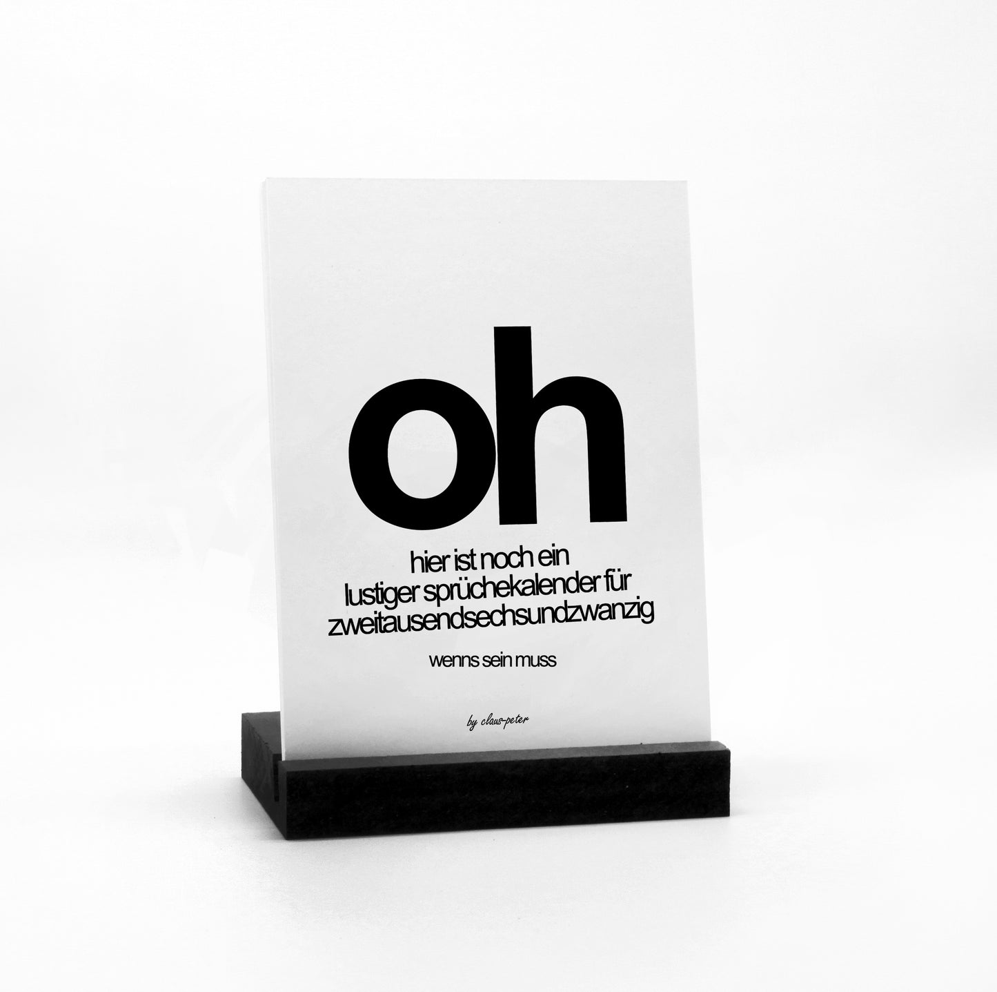 OH - Lustiger Sprüchekalender 2026 - Zum bisschen totlachen - Tischkalender oder Wandkalender in 3 Größen - Typostyle - Witziges Geschenk
