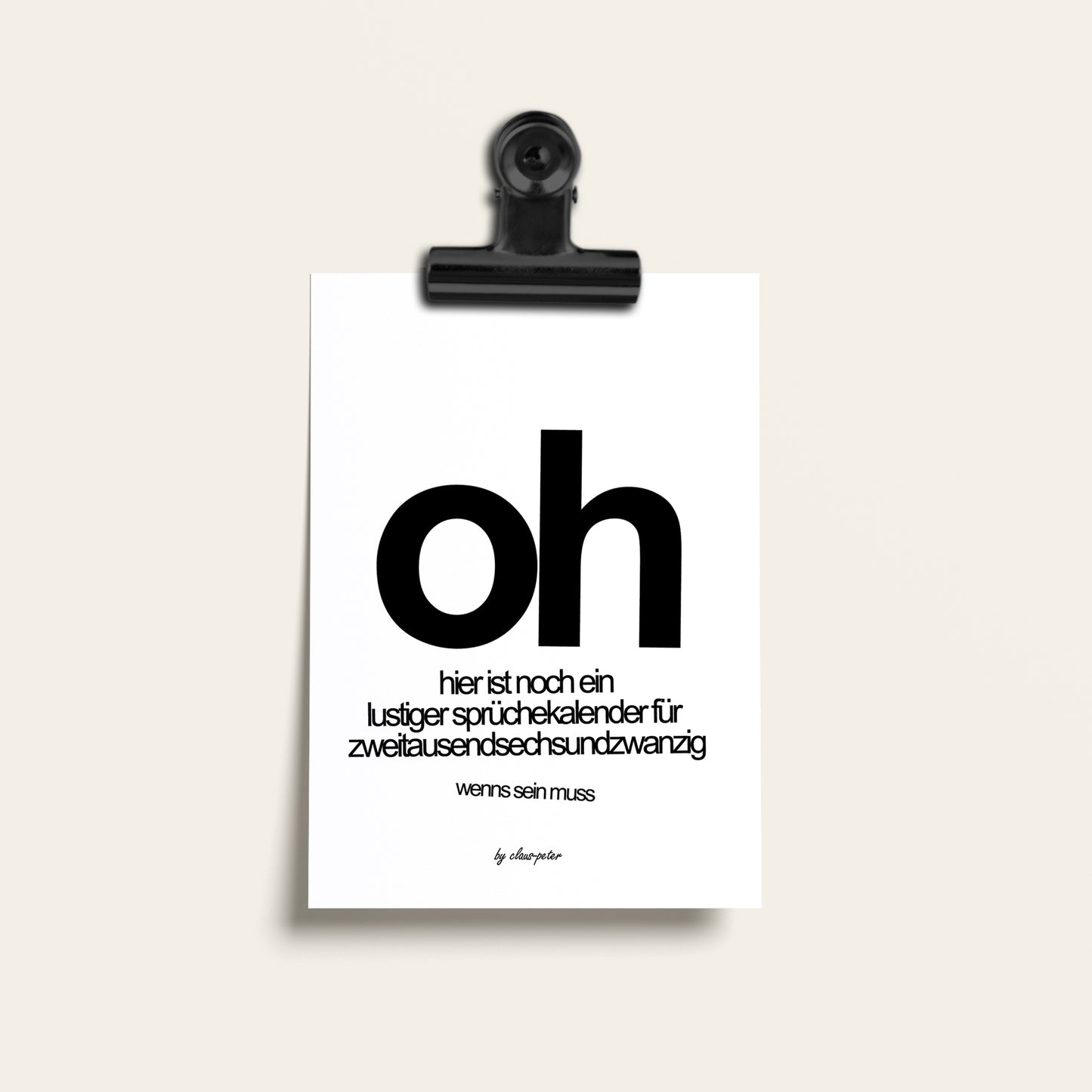 OH - Lustiger Sprüchekalender 2026 - Zum bisschen totlachen - Tischkalender oder Wandkalender in 3 Größen - Typostyle - Witziges Geschenk