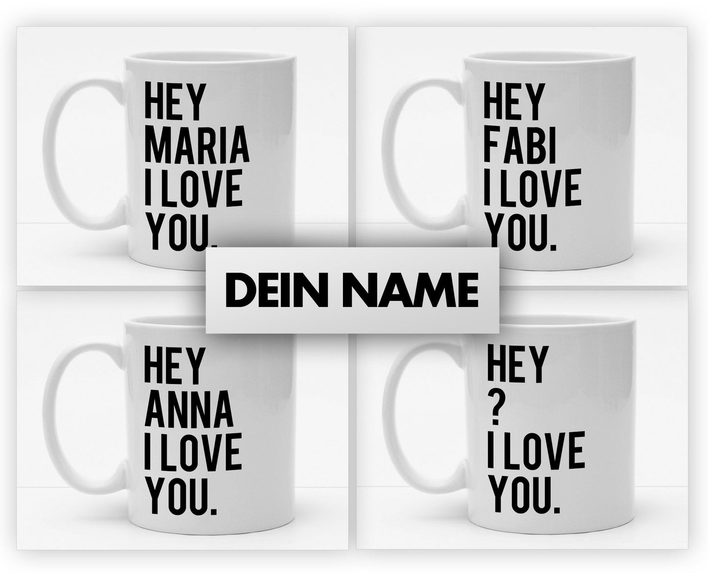 Personalisierbare Tasse mit Namen - Hey I Love You - 325ml - Handmade