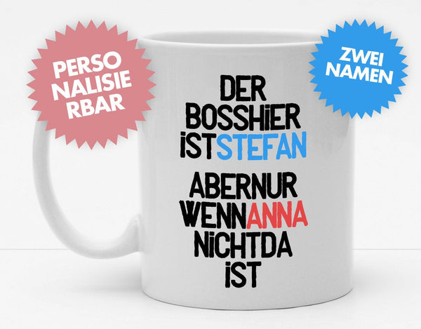 Personalisierbare Tasse mit Namen - Der Boss Hier Dein Name - 325ml - Handmade