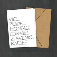 Postkarte mit Spruch - Viel zuviel Montag für viel zuwenig Kaffee - Für Morgenmuffel und Kaffeetrinker - Lustig - 2 Karten und 1 Umschlag