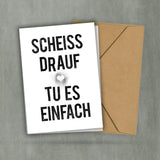 Postkarte - Scheiss Drauf - Tu Es Einfach - Motivationskarte - Spruch zum Aufhängen - Raus aus der Komfortzone - 2 Karten und 1 Umschlag