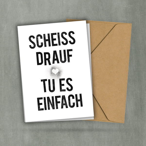 Postkarte - Scheiss Drauf - Tu Es Einfach - Motivationskarte - Spruch zum Aufhängen - Raus aus der Komfortzone - 2 Karten und 1 Umschlag