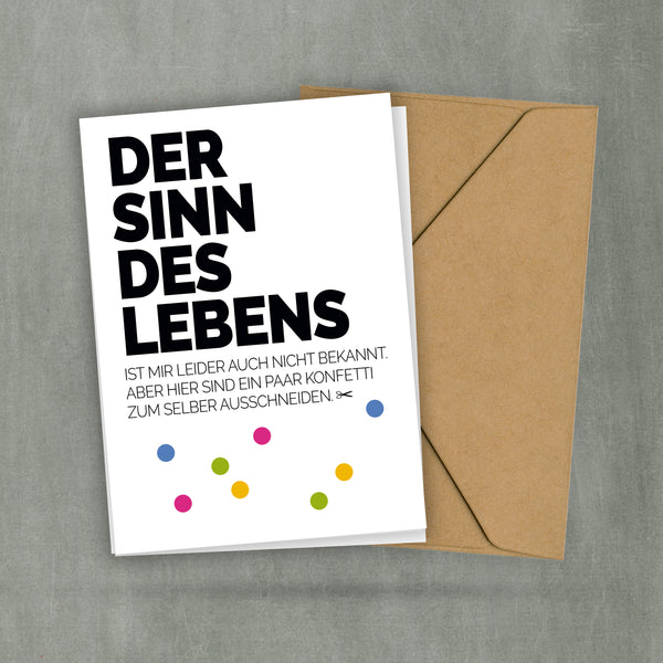 Postkarte - Der Sinn des Lebens - Lustige Weisheit - Guter Rat Witzig - Zum Aufhängen - Typocard Design - DIN A6 - 2 Karten und 1 Umschlag