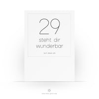 Charmante Ü30 Geburtstagskarte - 29 steht dir wunderbar auch dieses Jahr - Bisschen freche aber witzige Postkarte - 2 Karten und 1 Umschlag