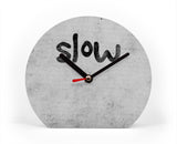 Tischuhr - Typo - Slow - Thema Zeit - Reminder Achtsamkeit - Typografisch - Kreative Uhr