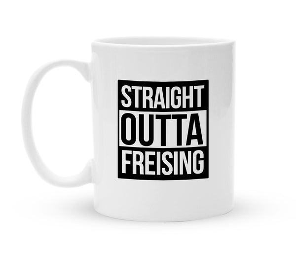 Tasse Freising - Straight outta Freising - Kaffeebecher zum Schmunzeln - 325 ml - Handmade