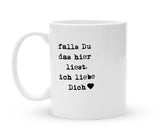 Tasse für Verliebte - Falls du das hier liest... - Kaffeebecher zum Schmunzeln - 325 ml - Handmade