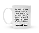 Tasse mit Spruch – Aha Ja Ja Oh Ja – Versteh ich nicht - Kaffeebecher zum Schmunzeln - 325 ml - Handmade