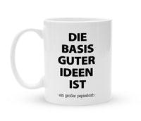 Tasse mit Spruch - Die Basis guter Ideen - Kaffeebecher zum Schmunzeln - 325 ml - Handmade