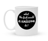 Tasse mit Spruch - WTF would a unicorn do - Kaffeebecher zum Schmunzeln - 325 ml - Handmade