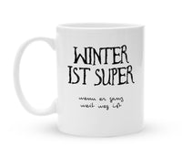 Tasse mit Spruch - Winter ist Super - Kaffeebecher zum Schmunzeln - 325 ml - Handmade