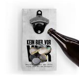 Flaschenöffner für die Wand - Kein Bier vor Vier - mit Magnet- mit Magnet - Coole und lustige Deko für die Küche
