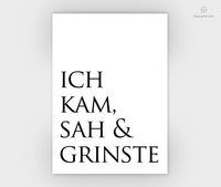 Print - Typo - Spruch - Ich kam, sah und grinste