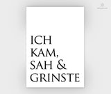 Print - Typo - Spruch - Ich kam, sah und grinste