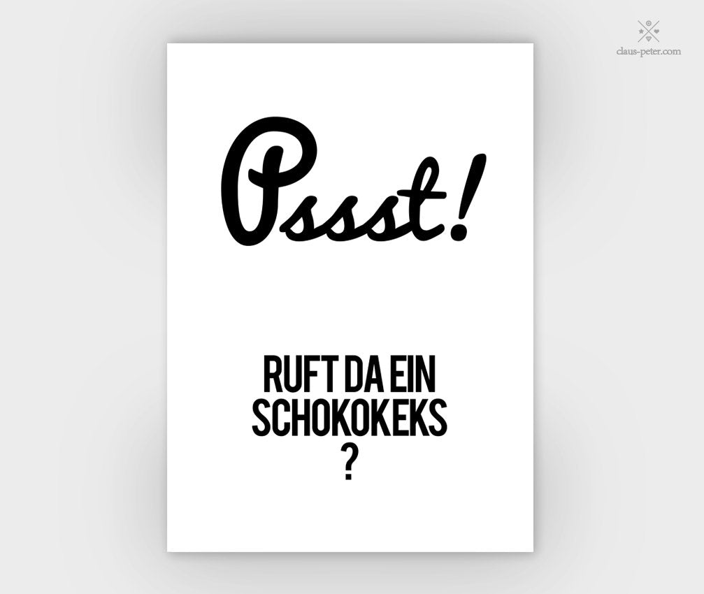 Print - Typo - Spruch - Pssdt - Ruft da ein Schokokeks