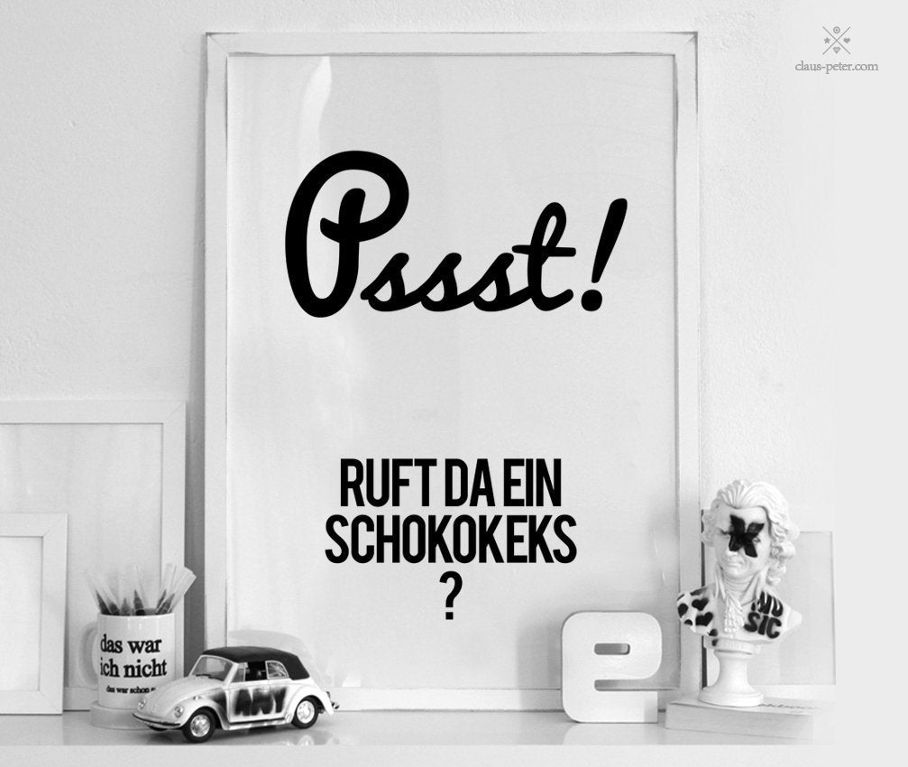 Print - Typo - Spruch - Pssdt - Ruft da ein Schokokeks