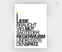 Print - Typo - Spruch - Liebe braucht Mut