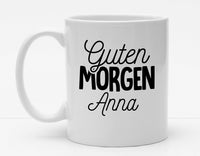 Personalisierbare Tasse mit Namen - Guten Morgen - 325ml - Handmade