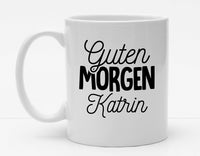 Personalisierbare Tasse mit Namen - Guten Morgen - 325ml - Handmade