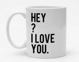Personalisierbare Tasse mit Namen - Hey I Love You - 325ml - Handmade