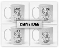 Personalisierbare Tasse mit Namen - Du bist meine Superheldin - 325ml - Handmade