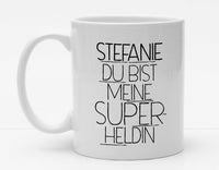 Personalisierbare Tasse mit Namen - Du bist meine Superheldin - 325ml - Handmade