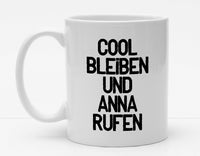 Personalisierbare Tasse - Cool Bleiben mit Name ? - 325ml - Handmade