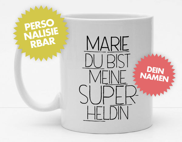 Personalisierbare Tasse mit Namen - Du bist meine Superheldin - 325ml - Handmade