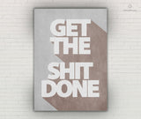 Print - Design - Get Shit Done