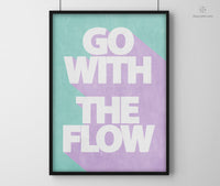 Print - Design - Go With The Flow
