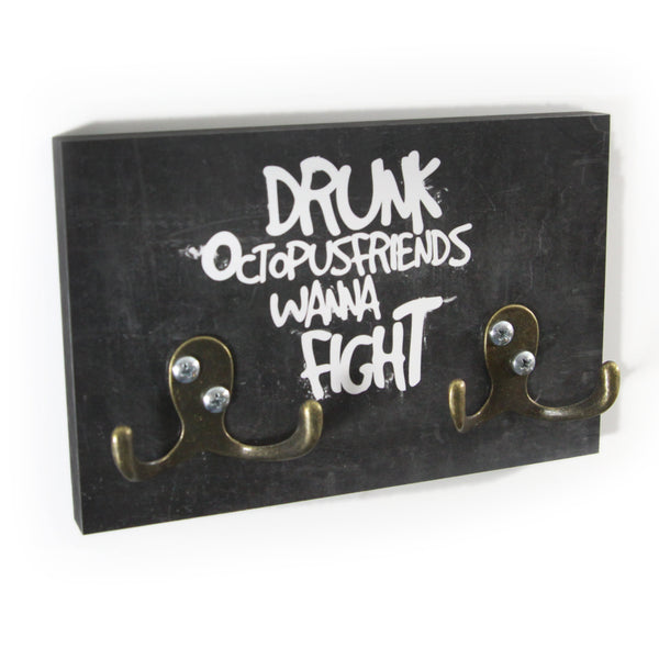 Schlüsselbrett - Typo - Drunk Octopusfriends Wanna Fight - Black Edition