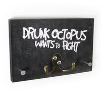 Schlüsselbrett - Typo - Drunk Octopus Wants To Fight - Black Edition