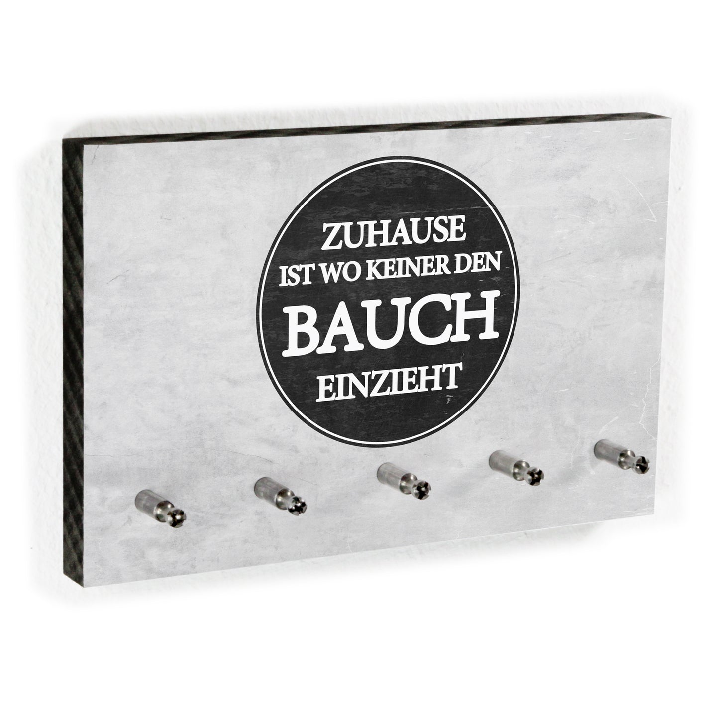 Schlüsselbrett - Typo - Zuhause ist wo keiner den Bauch einzieht