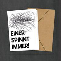 Postkarte mit Spruch - Einer spinnt immer - Familie und Freunde - Kleiner Kunstdruck - Typocard Design - DIN A6 - 2 Karten und 1 Umschlag