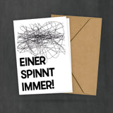 Postkarte mit Spruch - Einer spinnt immer - Familie und Freunde - Kleiner Kunstdruck - Typocard Design - DIN A6 - 2 Karten und 1 Umschlag